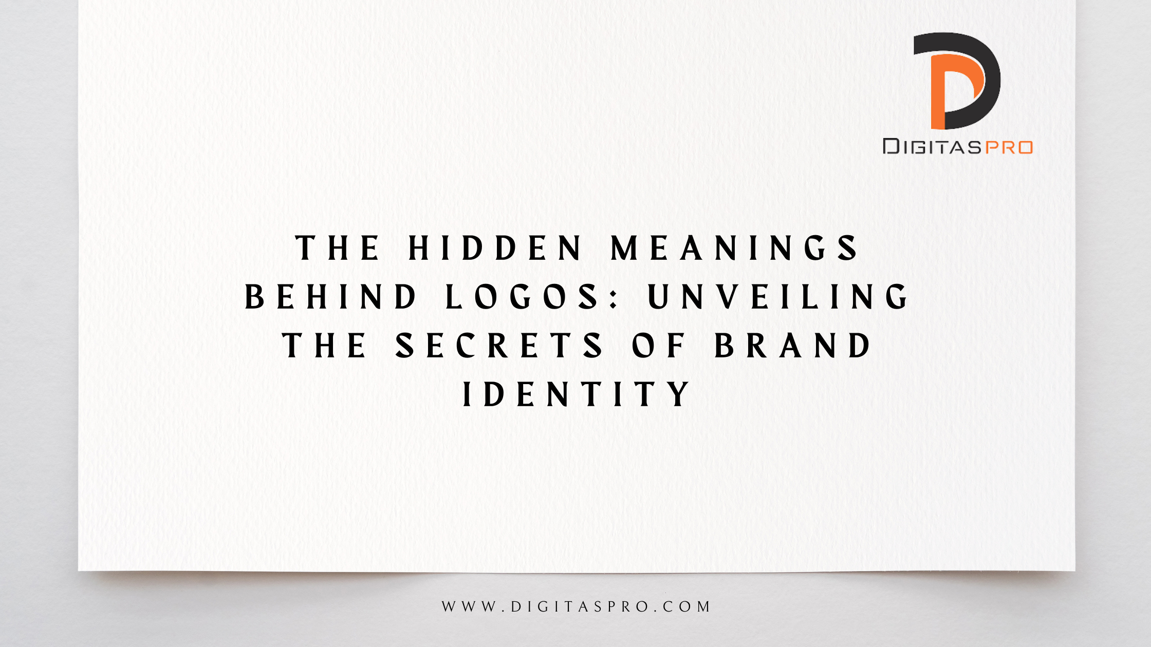 Read more about the article The Hidden Meanings Behind Logos: Unveiling the Secrets of Brand Identity