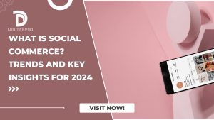 Read more about the article What is Social Commerce? Trends and Key Insights for 2024