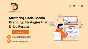 Read more about the article Mastering Social Media Branding: Strategies that Drive Results