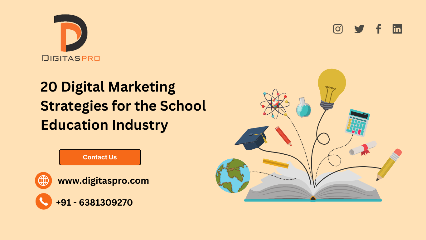 Read more about the article 20 Digital Marketing Strategies for the School Education Industry