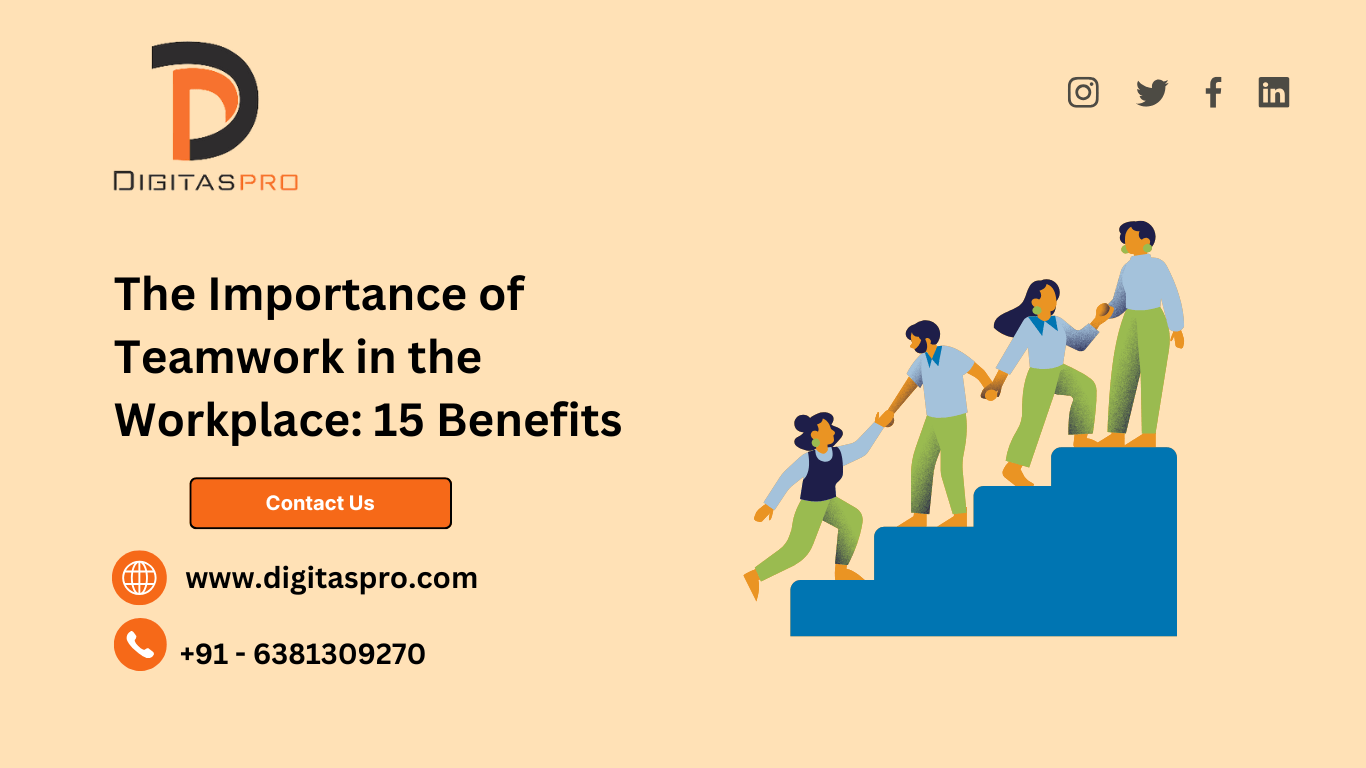 Read more about the article The Importance of Teamwork in the Workplace: 15 Benefits