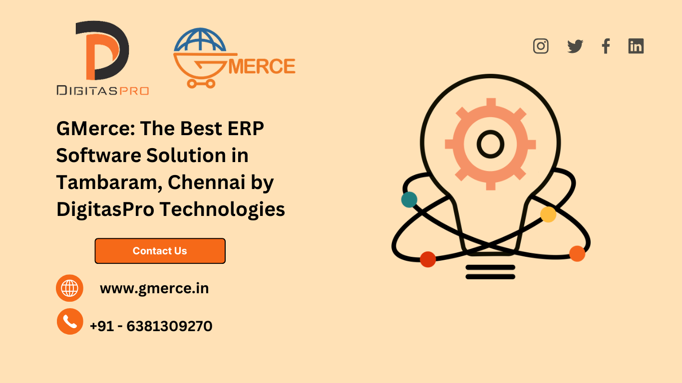 Read more about the article GMerce: The Best ERP Software Solution in Tambaram, Chennai by DigitasPro Technologies