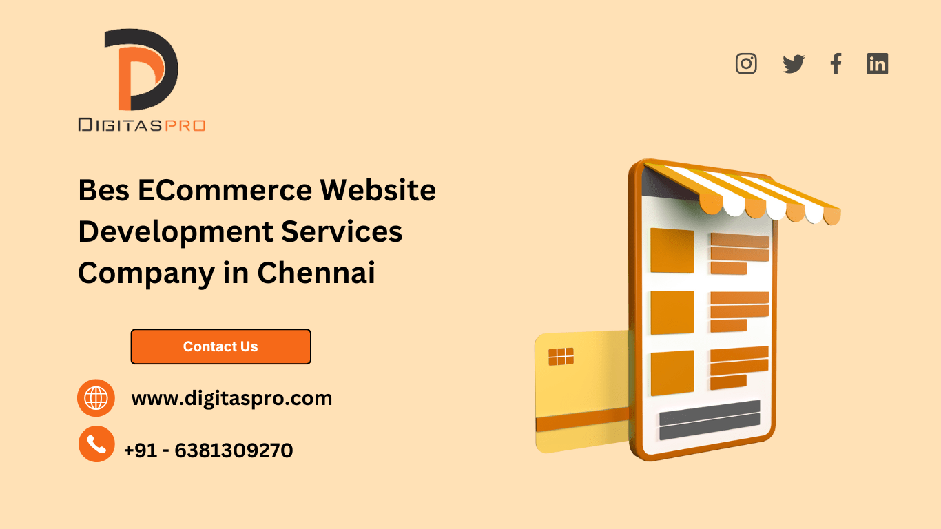 Read more about the article ECommerce Website Development Services Company in Chennai – Why DigitasPro Technologies is Your Best Choice