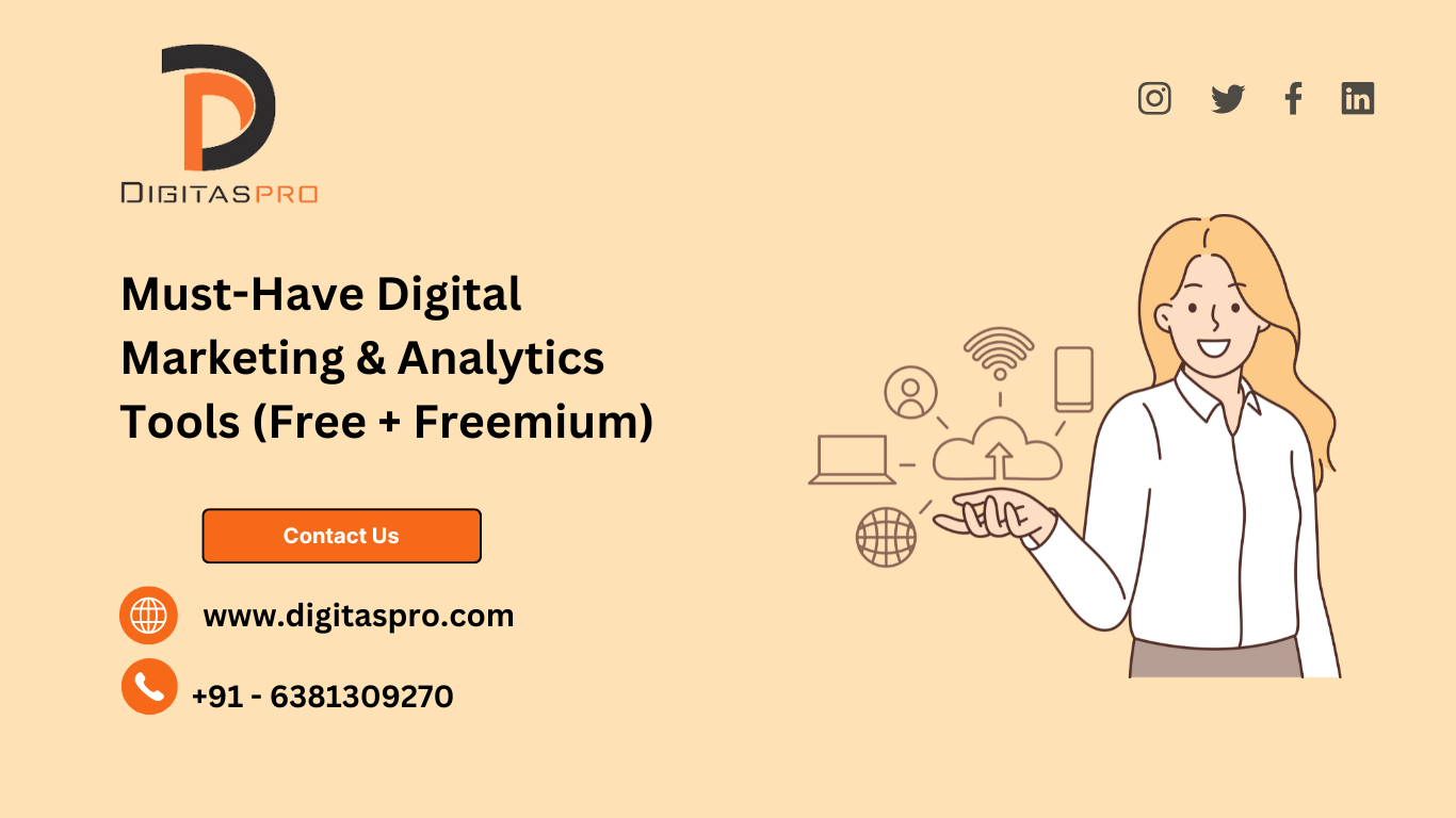 Must-Have Digital Marketing & Analytics Tools (Free + Freemium)