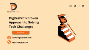 Read more about the article DigitasPro’s Proven Approach to Solving Tech Challenges