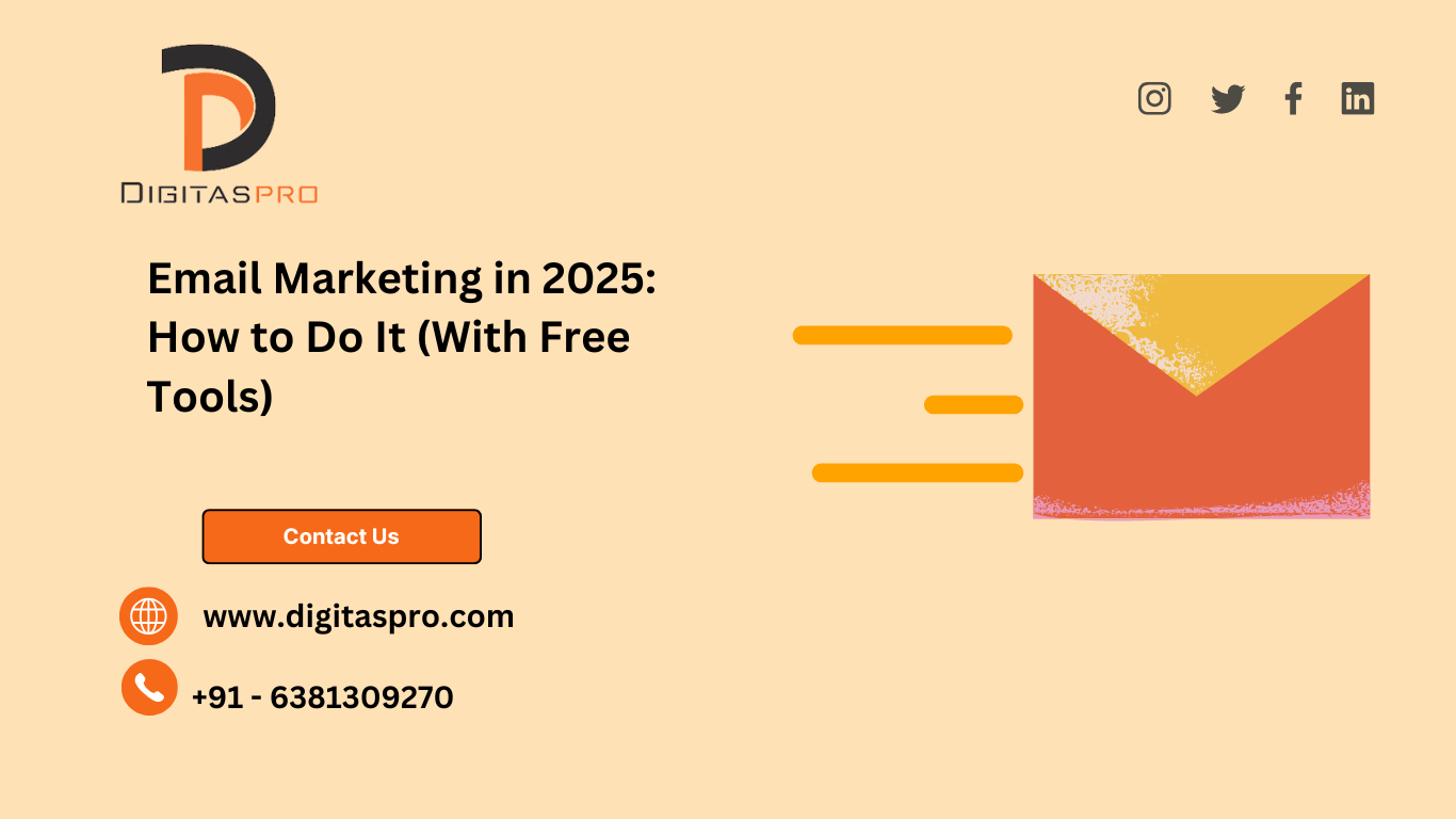 Read more about the article Email Marketing in 2025: How to Do It (With Free Tools)