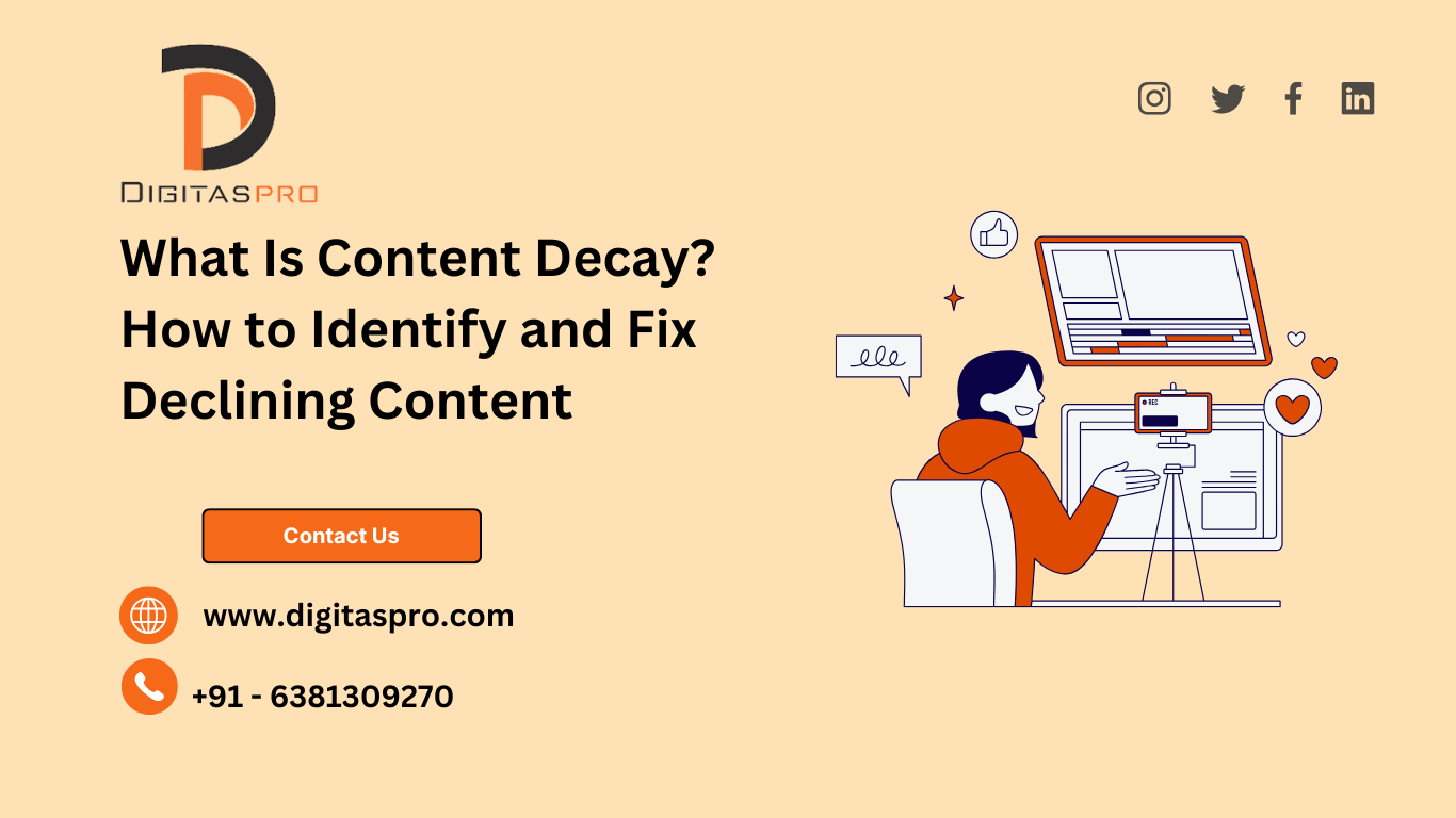 Read more about the article What Is Content Decay? How to Identify and Fix Declining Content