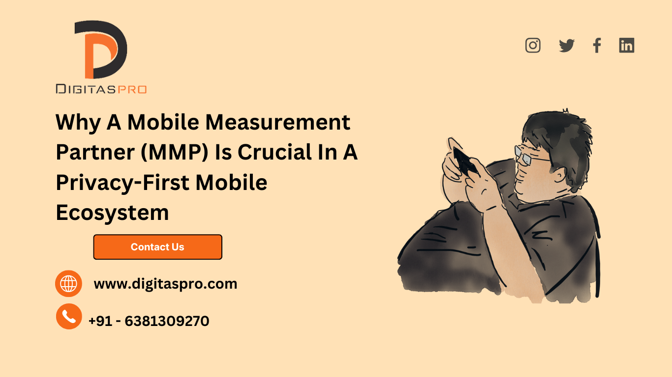 Why A Mobile Measurement Partner (MMP) Is Crucial In A Privacy-First Mobile Ecosystem