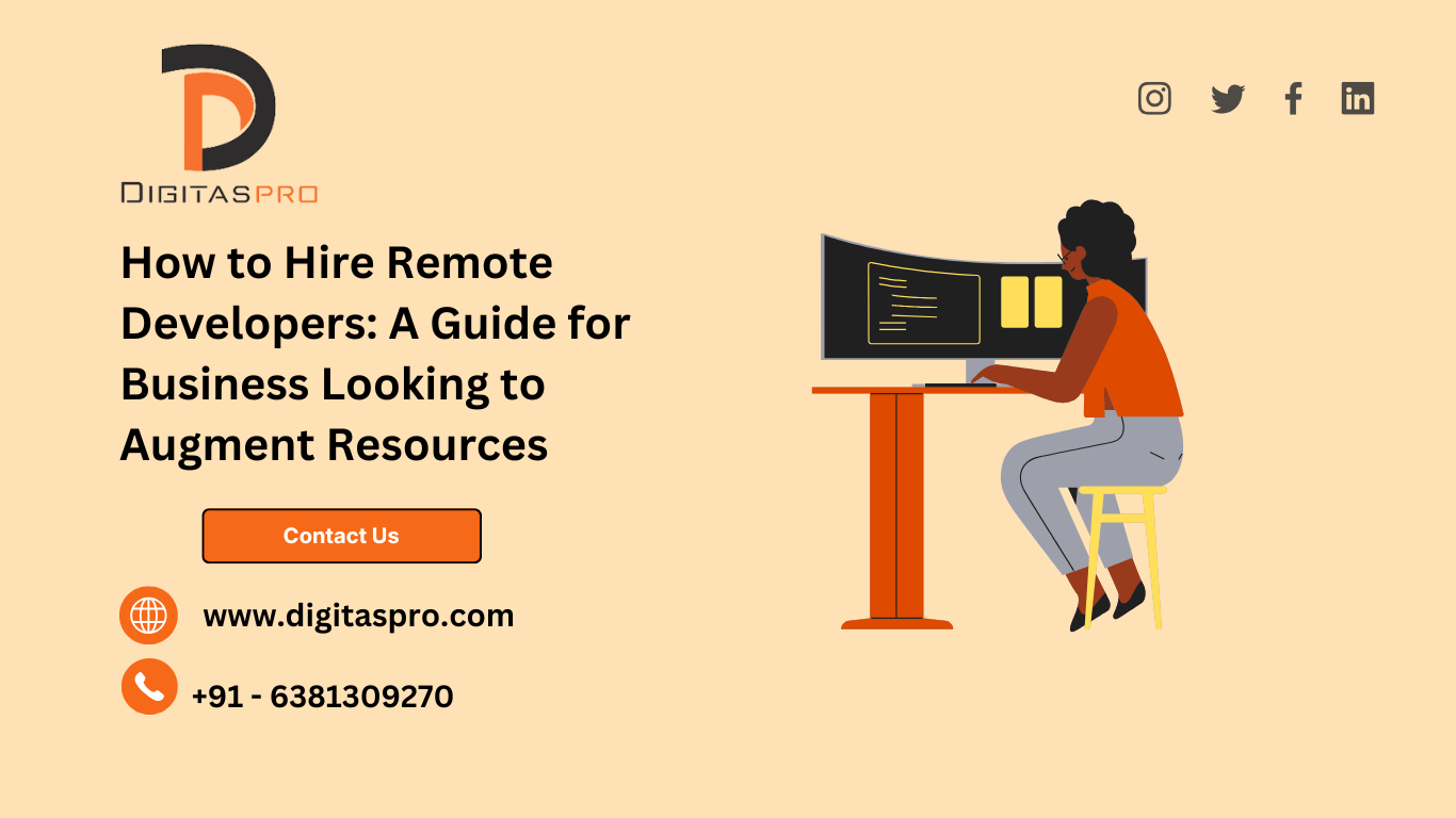 How to Hire Remote Developers: A Guide for Business Looking to Augment Resources